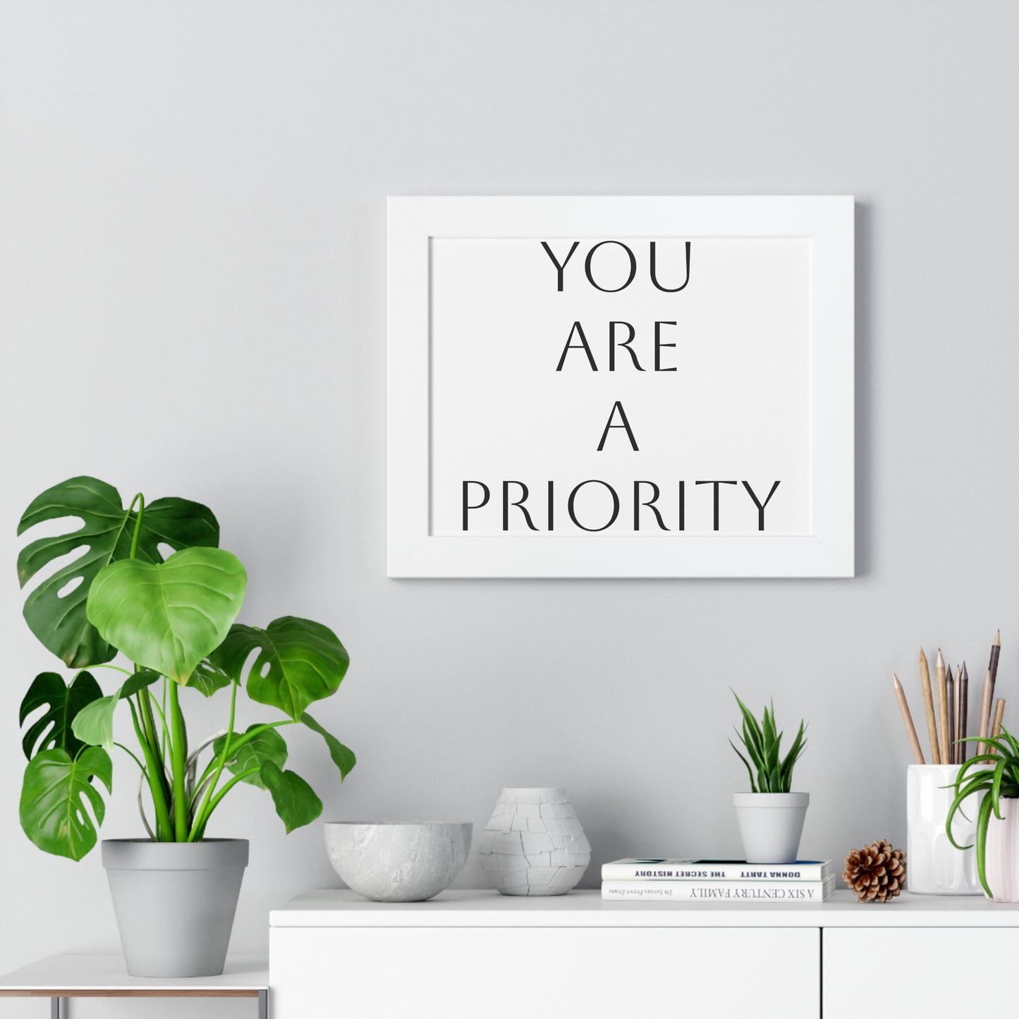 Motivational Framed Horizontal Poster - (You Are A Priority)