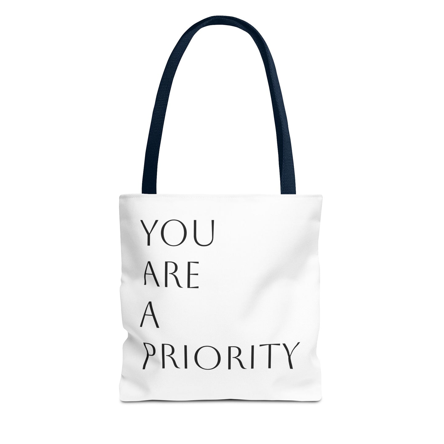 You Are a Priority BAG