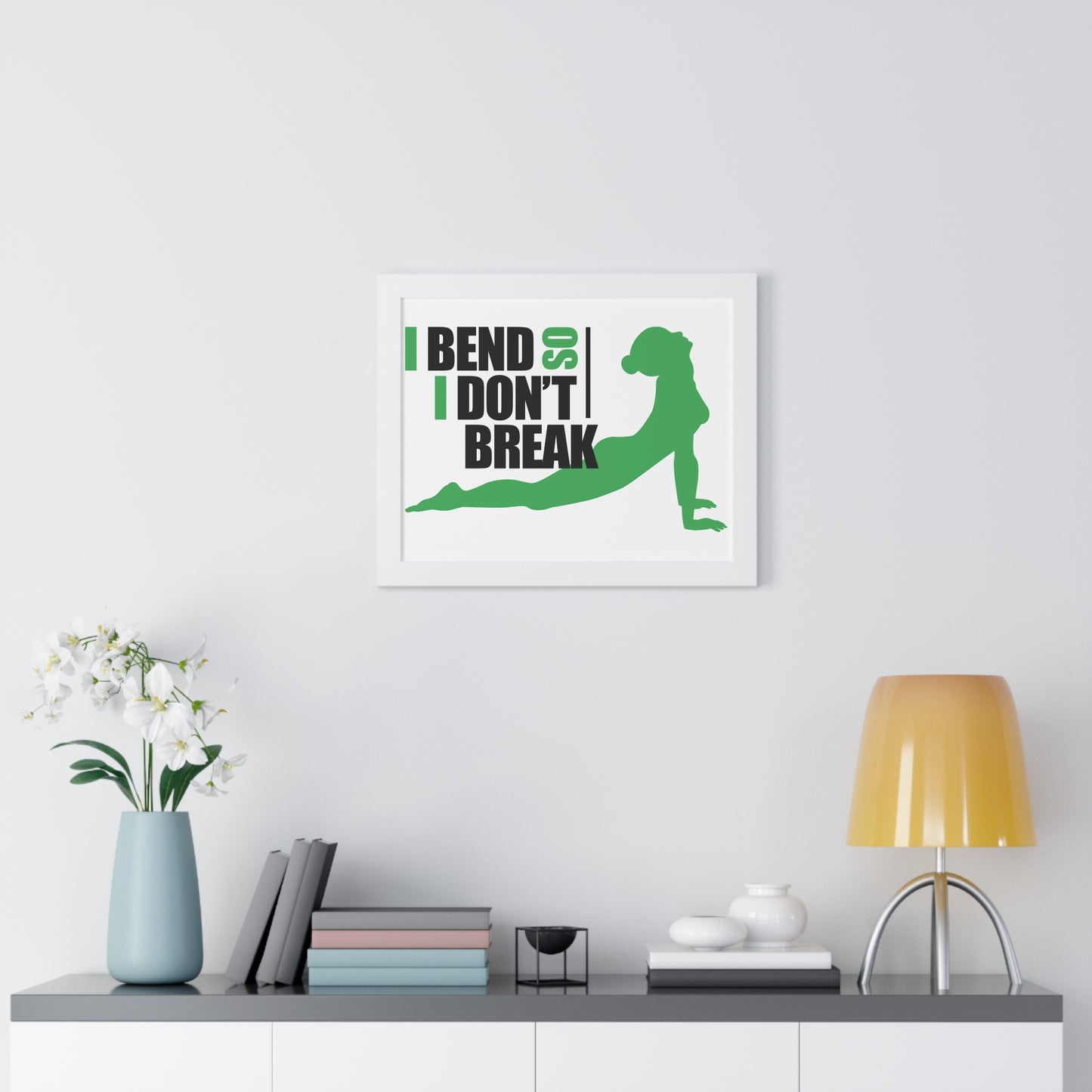 Inspirational Framed Horizontal Poster - (I Bend So I Don't Break)