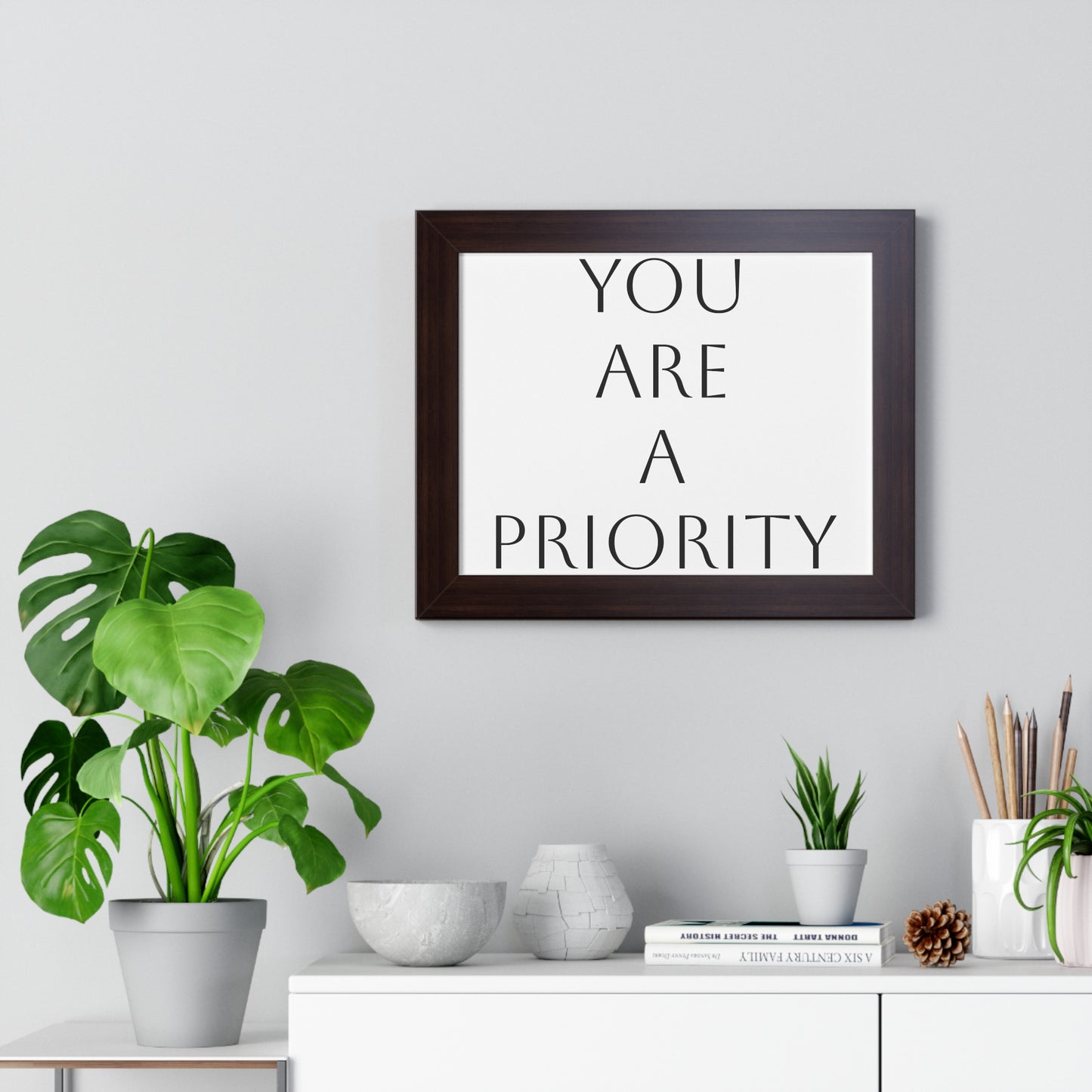 Motivational Framed Horizontal Poster - (You Are A Priority)