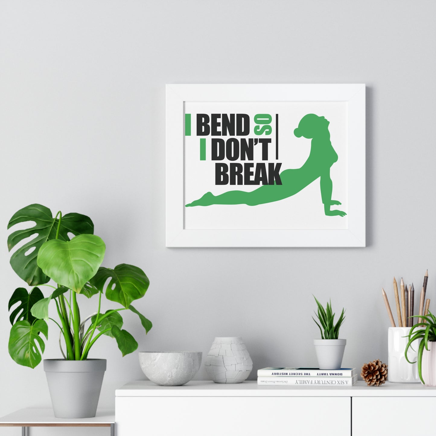 Inspirational Framed Horizontal Poster - (I Bend So I Don't Break)