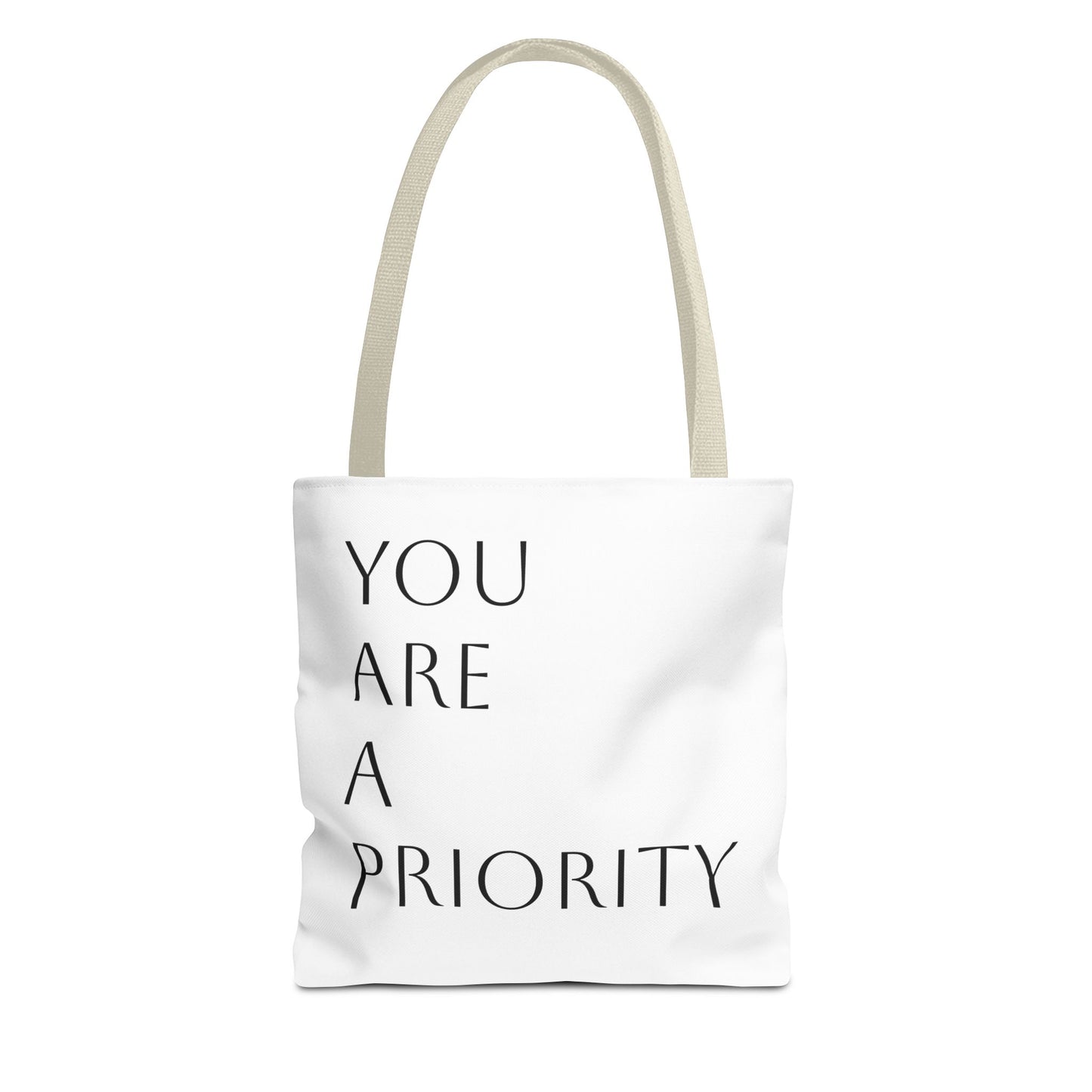 You Are a Priority BAG