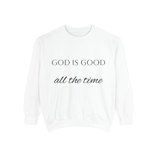"God is Good" Sweatshirt