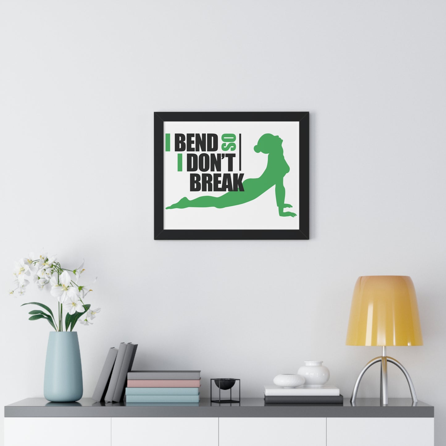 Inspirational Framed Horizontal Poster - (I Bend So I Don't Break)