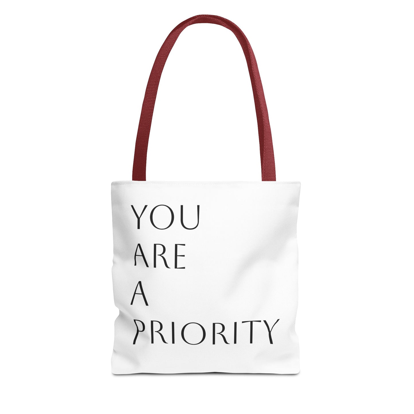 You Are a Priority BAG
