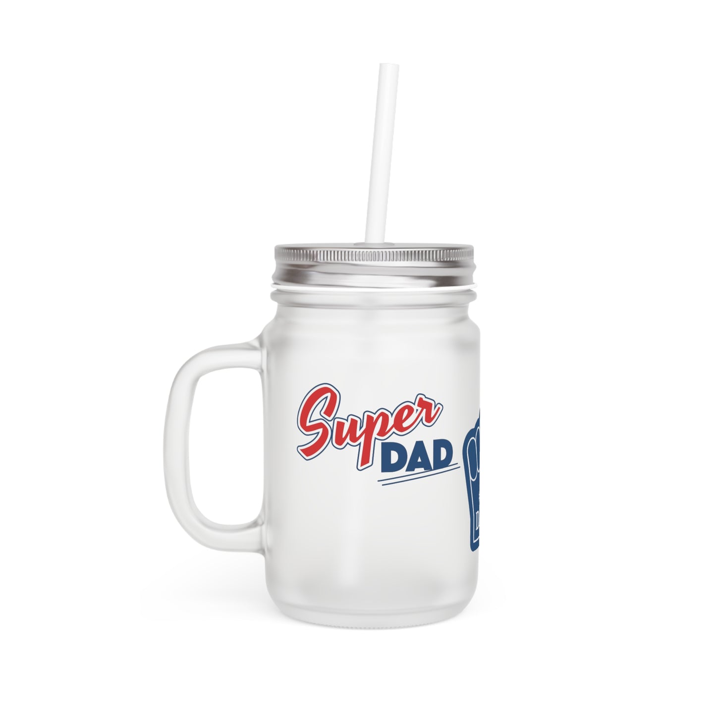 Super Dad Mason Jar with Straw