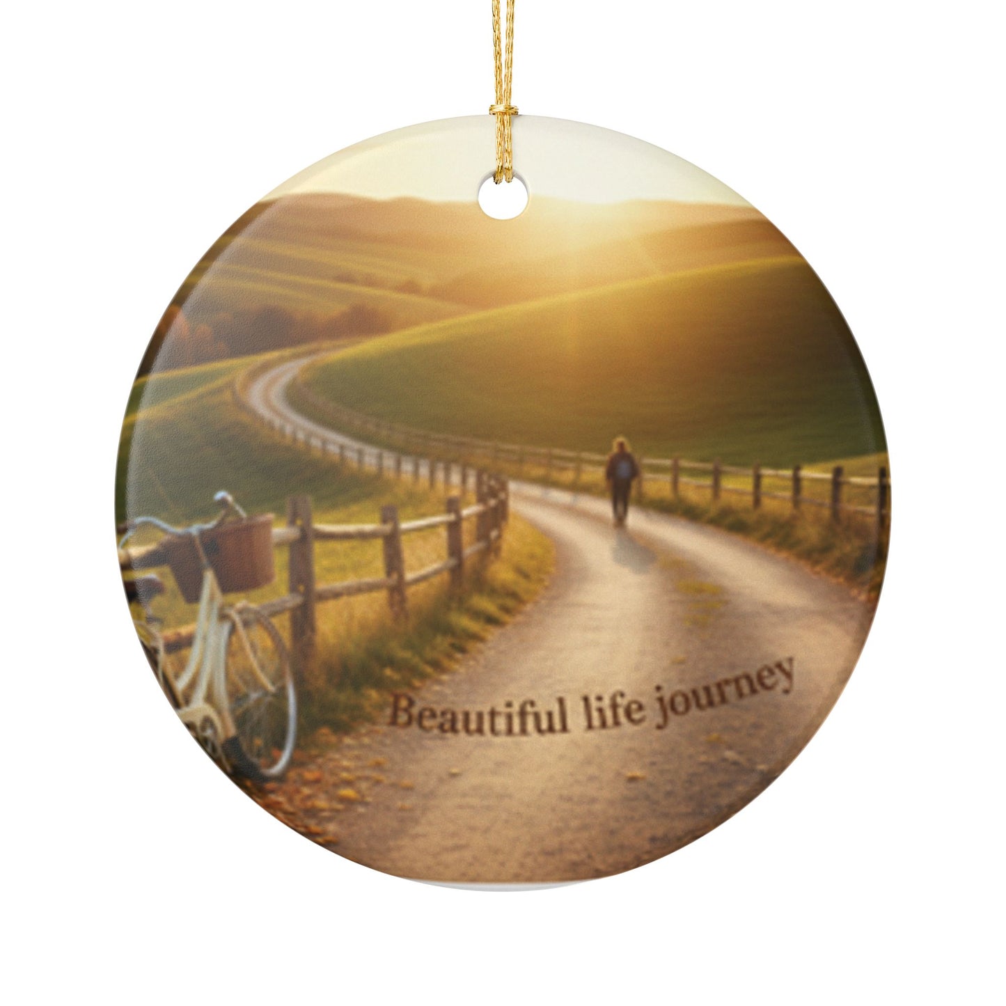 Beautiful Life Journey Ceramic Ornament — Inspirational Scenic Holiday Decor
