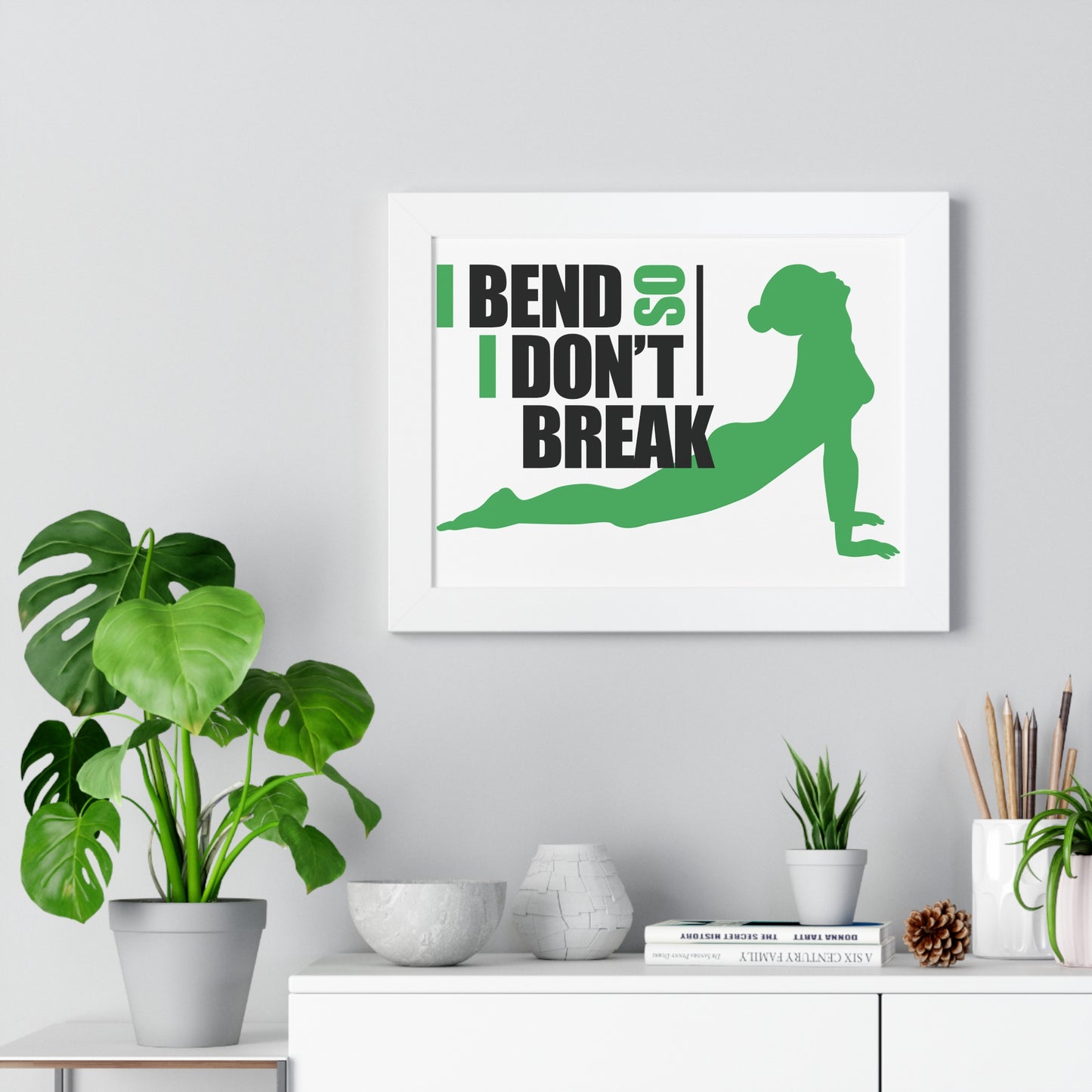 Inspirational Framed Horizontal Poster - (I Bend So I Don't Break)