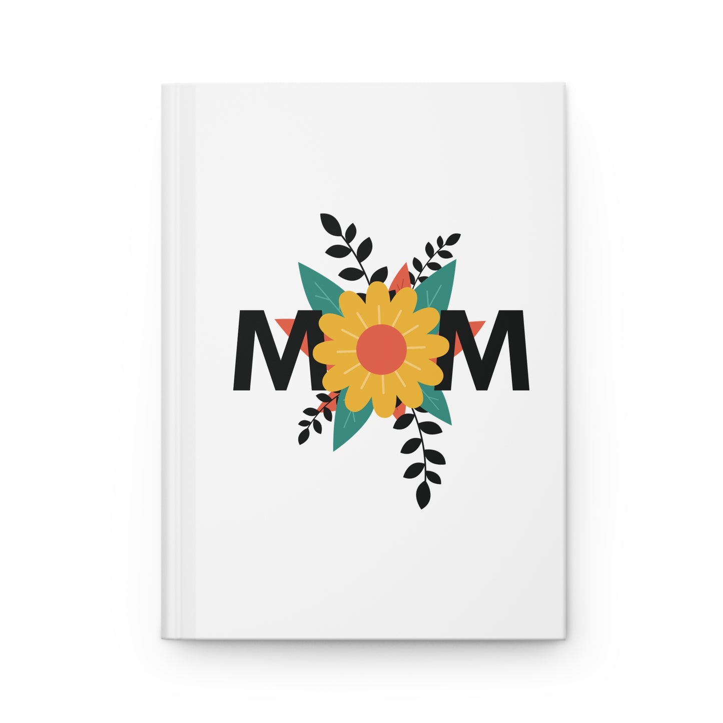 Hardcover Journal — "MOM you're special" Notebook (Matte)