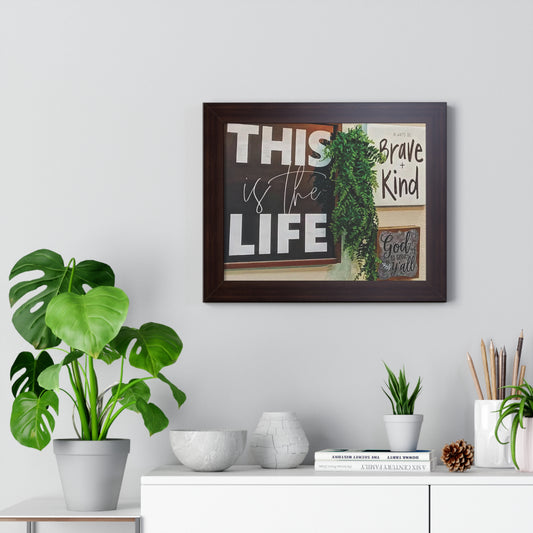 Inspirational Framed Horizontal Poster - (This is the Life)