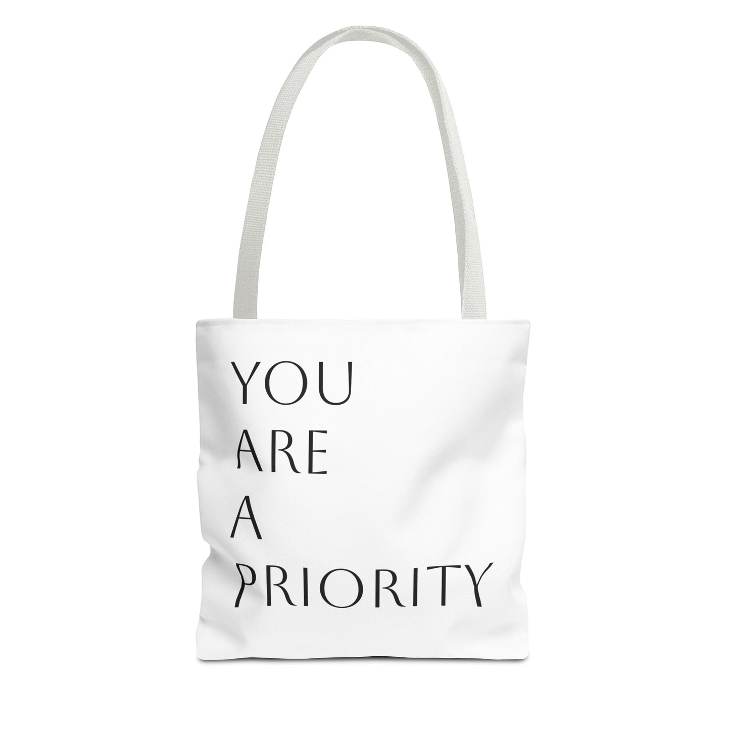 You Are a Priority BAG
